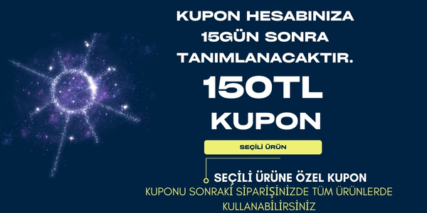 150TL KUPON SEÇİLİ ÜRÜN İÇİN GEÇERLİ (Hesabınıza 15 Gün Sonra tanımlanacaktır. Sonraki Siparişiniz için Tüm ürünlerde geçerlidir.)