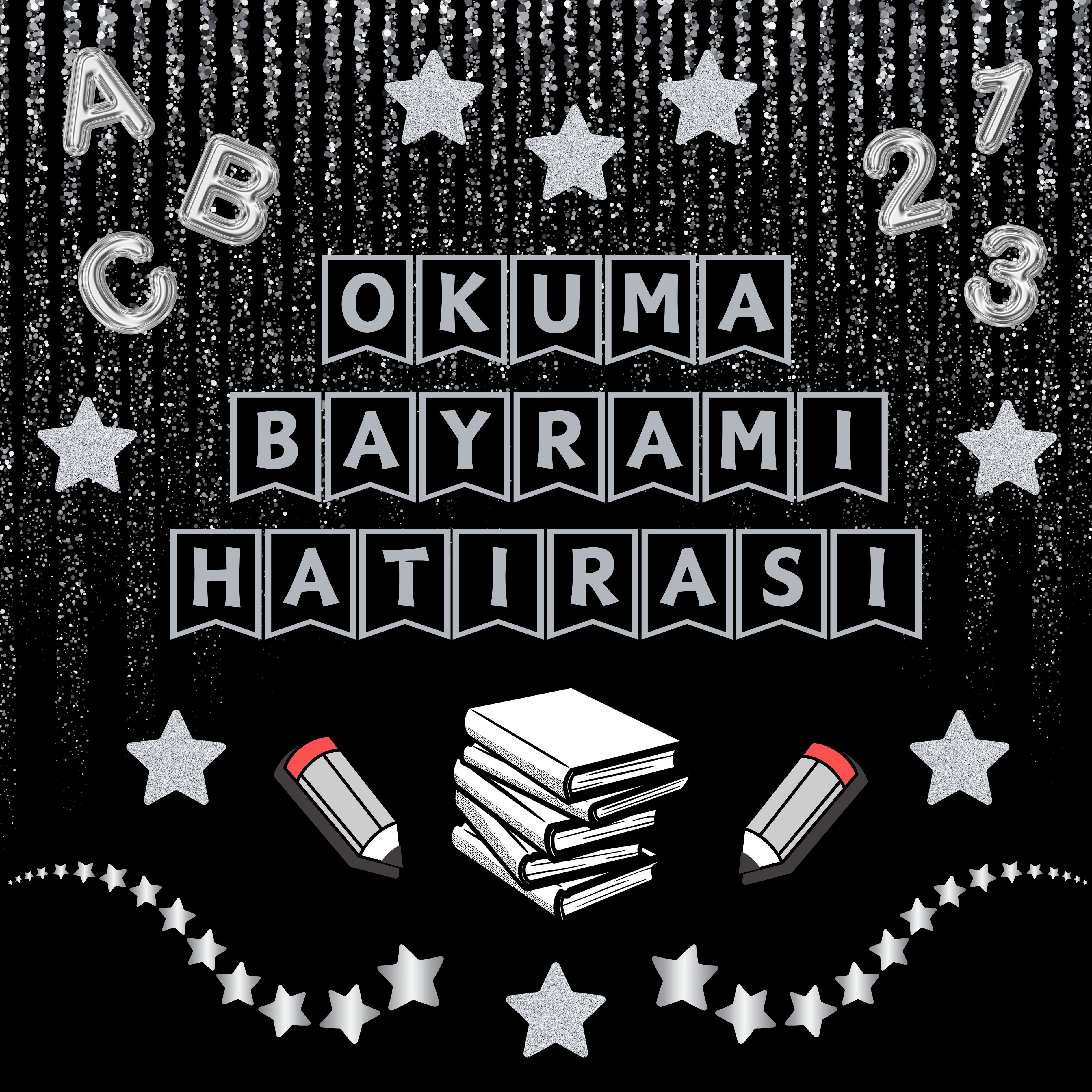 Okuma Bayramı Hatıra Fotoğrafı Panosu PVC Vinil Pano Süsü 160x160 cm | Tek Parça 01