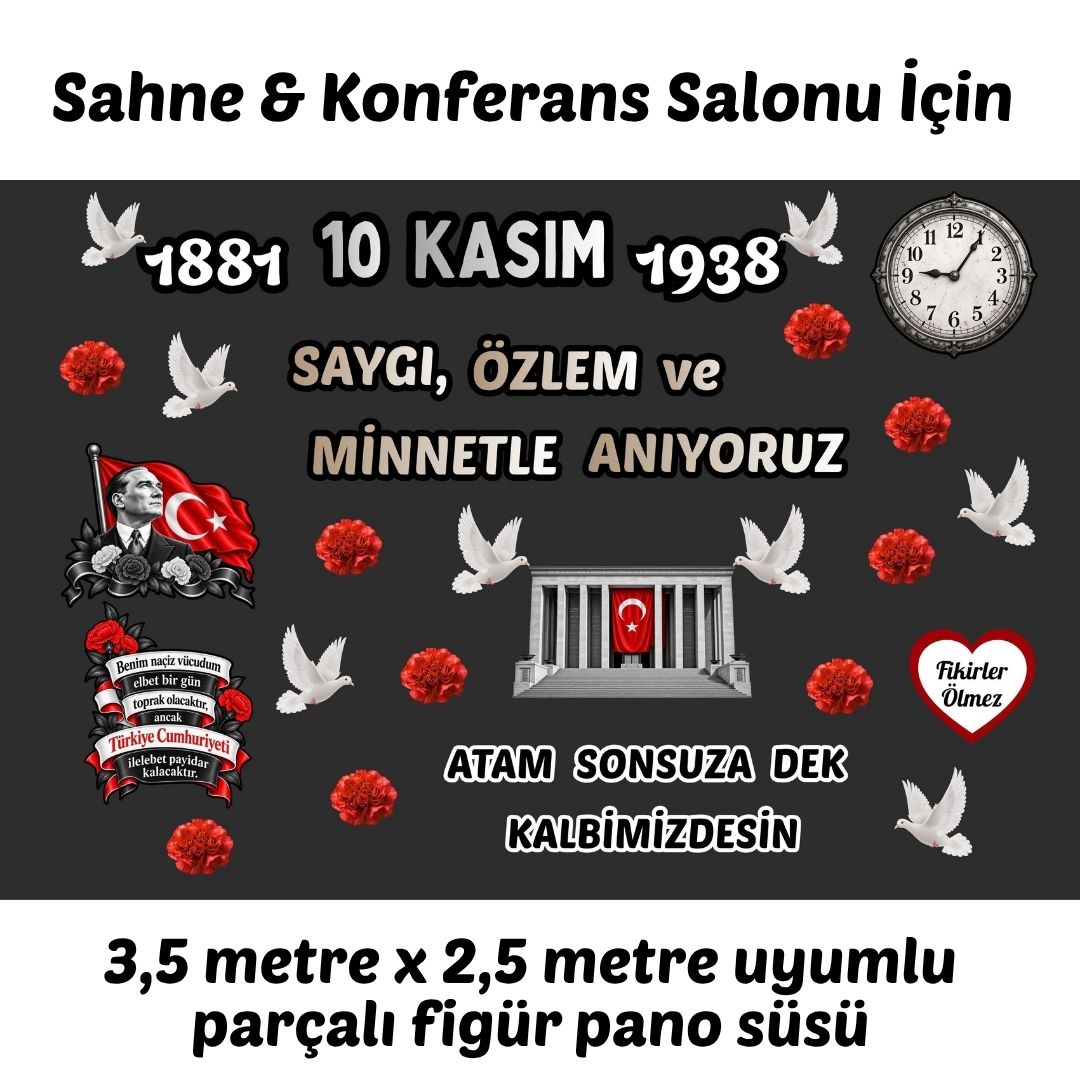 10 Kasım Atatürk'ü Anma Günü Hazır Kesim Sahne Boy Pano Süsü 3,5 x 2,5 m Uyumlu 10 Kasım Atatürk'ü Anma Günü Hazır Kesim Sahne Boy Pano Süsü 3,5 x 2,5 m Uyumlu