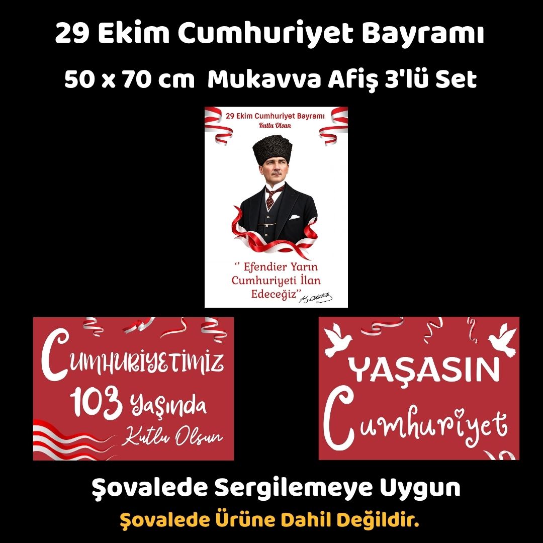 29 Ekim Cumhuriyet Bayramı 103. Yıl 3'lü Mukavva Afiş Seti 50x70 cm Şövale Hariç