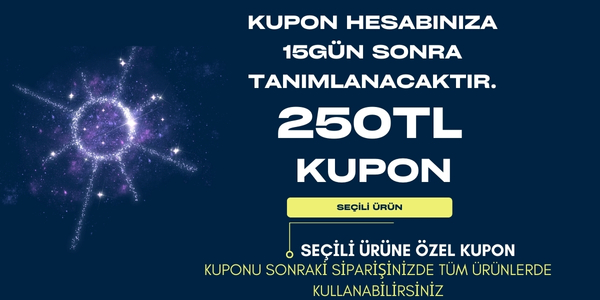 250TL KUPON SEÇİLİ ÜRÜN İÇİN GEÇERLİ (Hesabınıza 15 Gün Sonra tanımlanacaktır. Sonraki Siparişiniz için Tüm ürünlerde geçerlidir.)