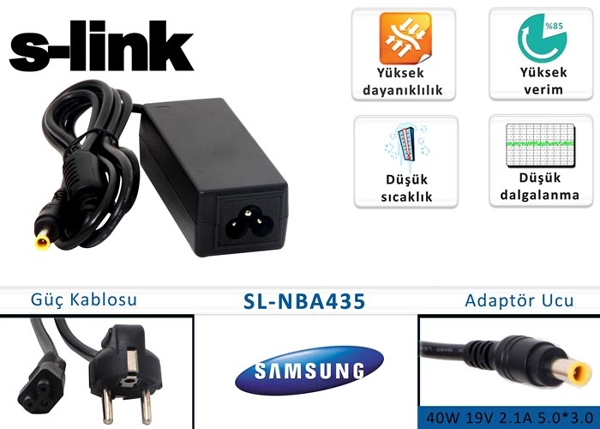 S-LINK SL-NBA435 40W 19V 2.1A 5.0-3.0 SAMSUNG NOTEBOOK STANDART ADAPTORU