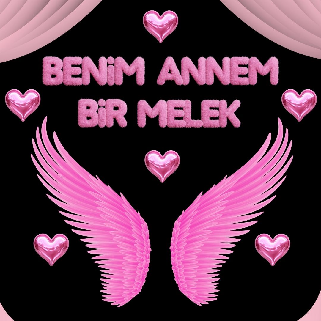 BENİM ANNEM BİR MELEK 02