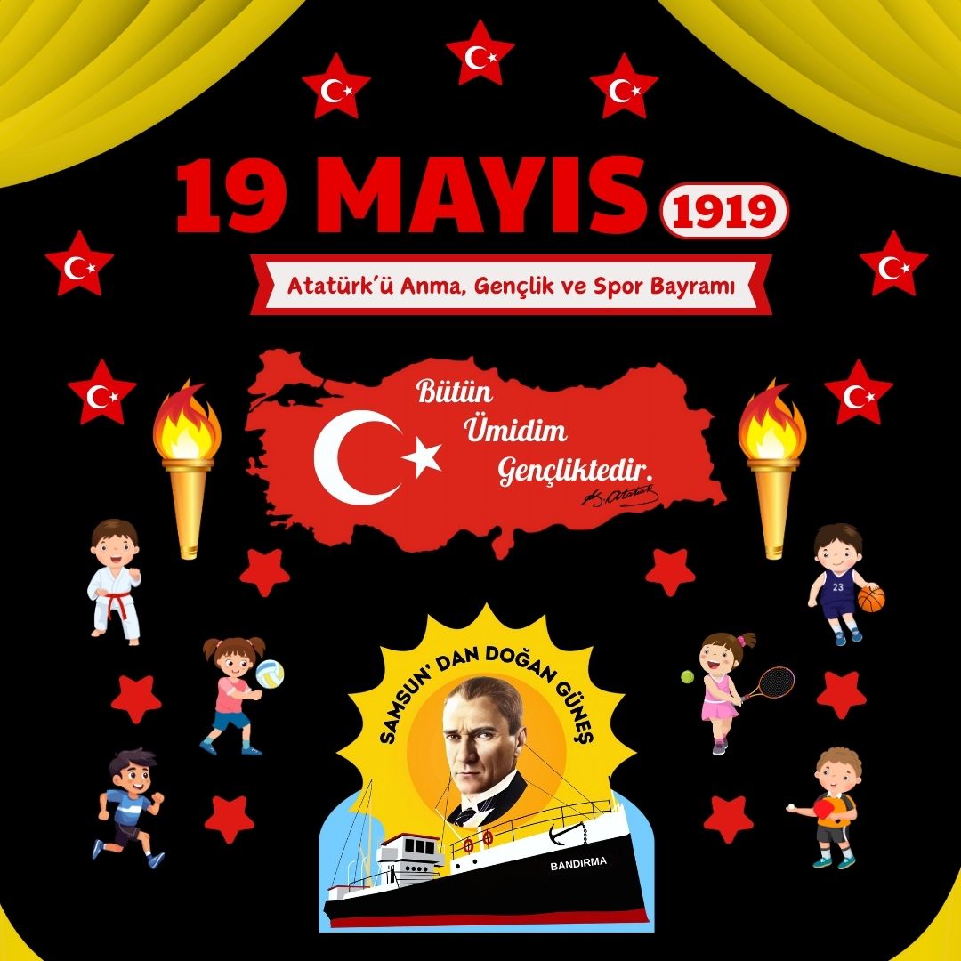 19 MAYIS ATATÜRK'Ü ANMA GENÇLİK VE SPOR BAYRAMI OKUL PANOSU 19 MAYIS ATATÜRK'Ü ANMA GENÇLİK VE SPOR BAYRAMI OKUL PANOSU