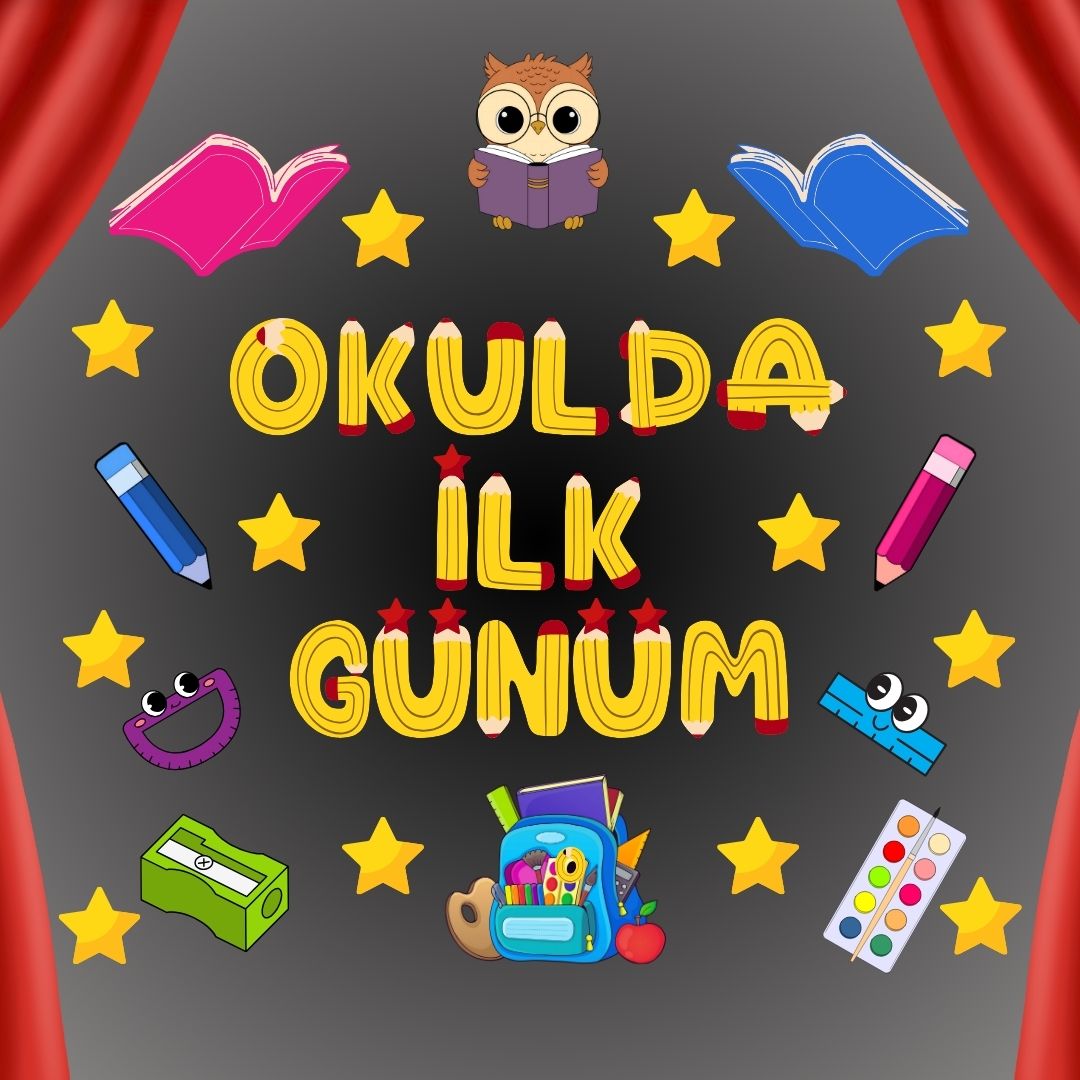 OKULDA İLK GÜNÜM PANO SÜSÜ 01