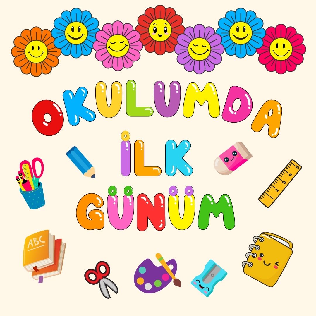 OKULUMDA İLK GÜNÜM PANO SÜSÜ