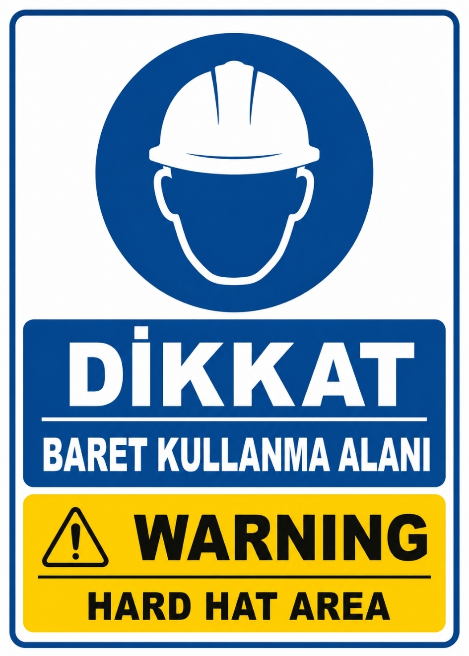 DİKKAT BARET KULLANMA ALANI 21X30CM PVC ISG LEVHA