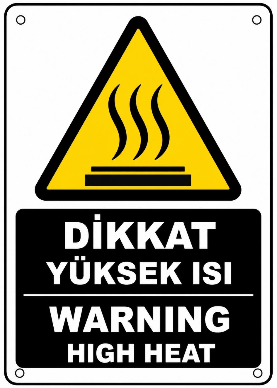 DİKKAT YÜKSEK ISI 21X30CM PVC ISG LEVHA DİKKAT YÜKSEK ISI 21X30CM PVC ISG LEVHA