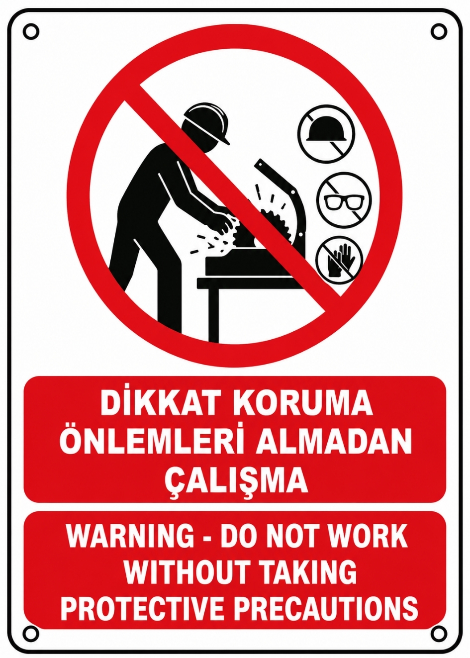 DİKKAT KORUMA ÖNLEMLERİ ALMADAN ÇALIŞMA 21X30CM PVC ISG LEVHA