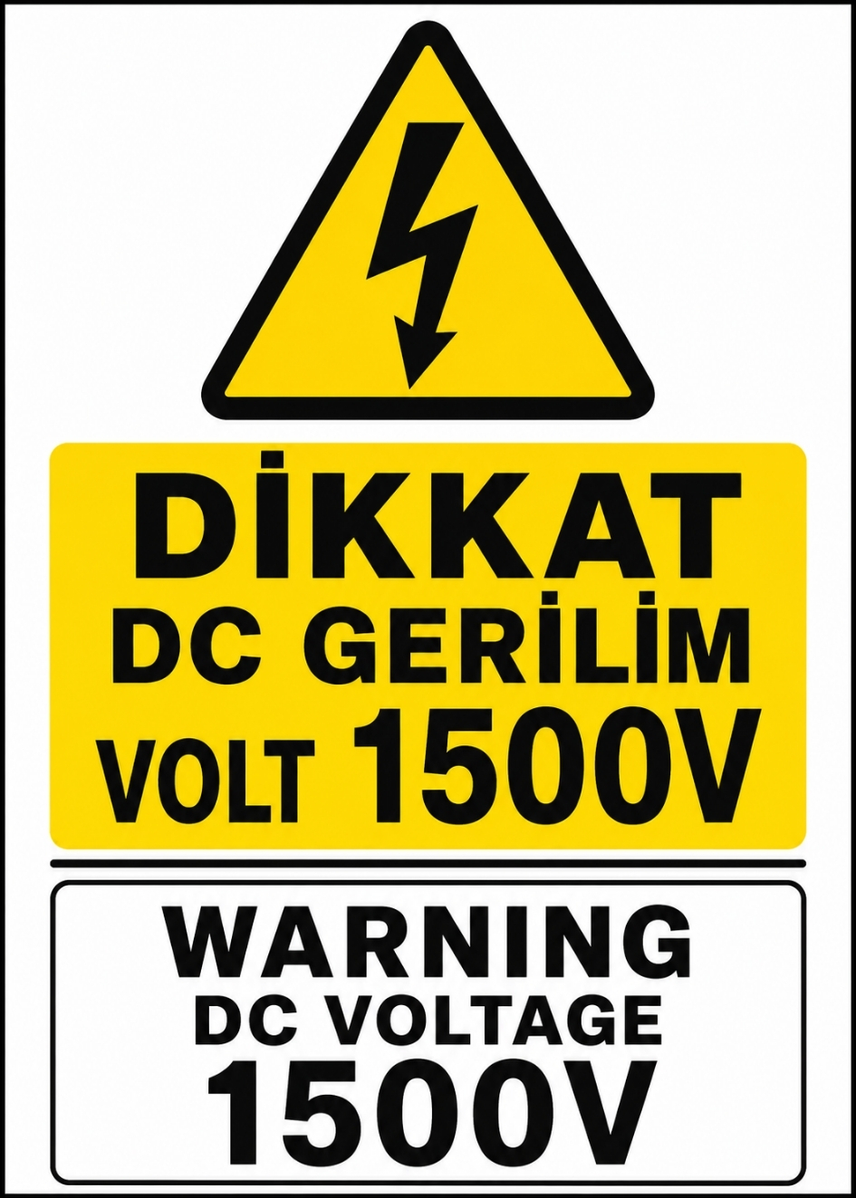 DİKKAT DC GERİLİM VOLT 1500V 21X30CM PVC ISG LEVHA DİKKAT DC GERİLİM VOLT 1500V 21X30CM PVC ISG LEVHA