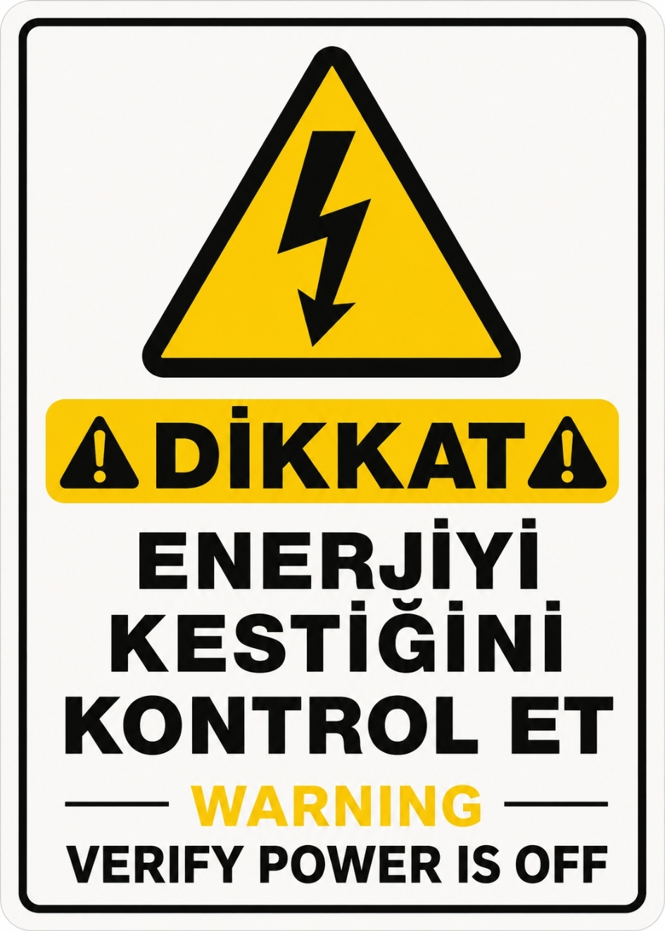 DİKKAT ENERJİYİ KESTİĞİNİ KONTROL ET 21X30CM PVC ISG LEVHA DİKKAT ENERJİYİ KESTİĞİNİ KONTROL ET 21X30CM PVC ISG LEVHA