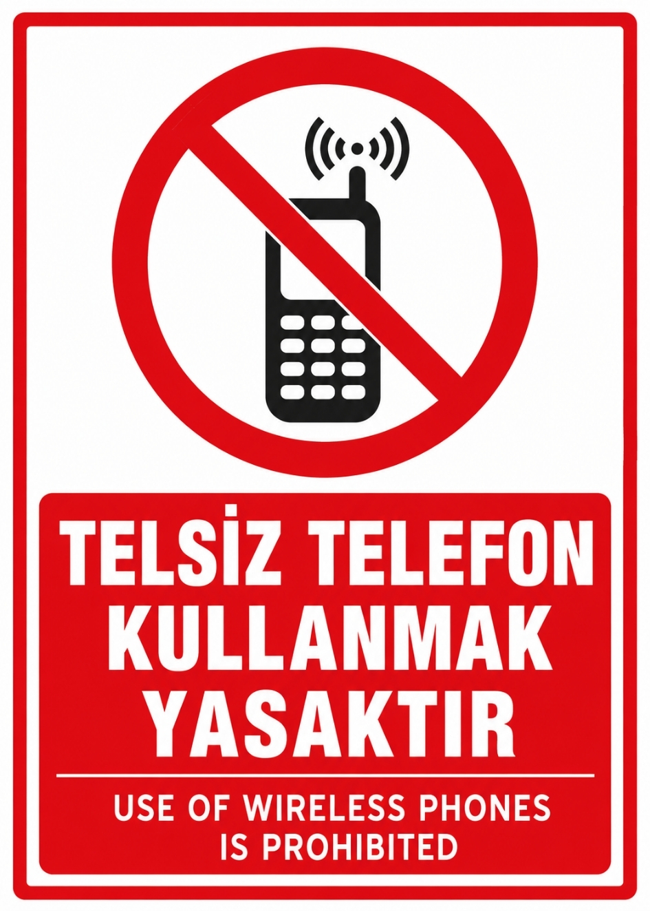 TELSİZ TELEFON KULLANMAK YASAKTIR 21X30CM PVC ISG LEVHA