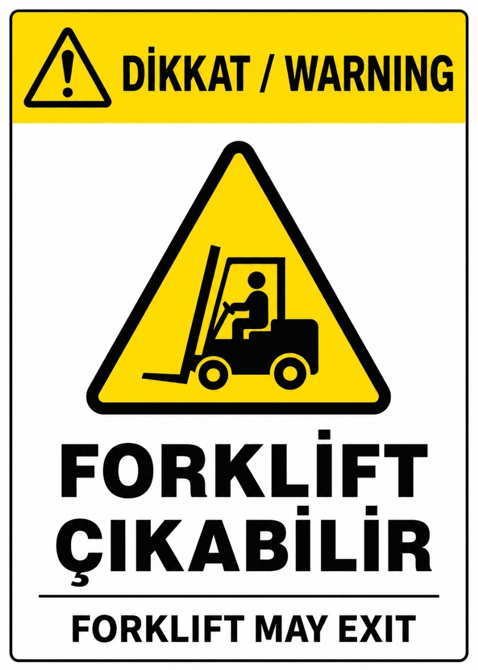 DİKKAT FORKLİFT ÇIKABİLİR 21X30CM PVC ISG LEVHA DİKKAT FORKLİFT ÇIKABİLİR 21X30CM PVC ISG LEVHA