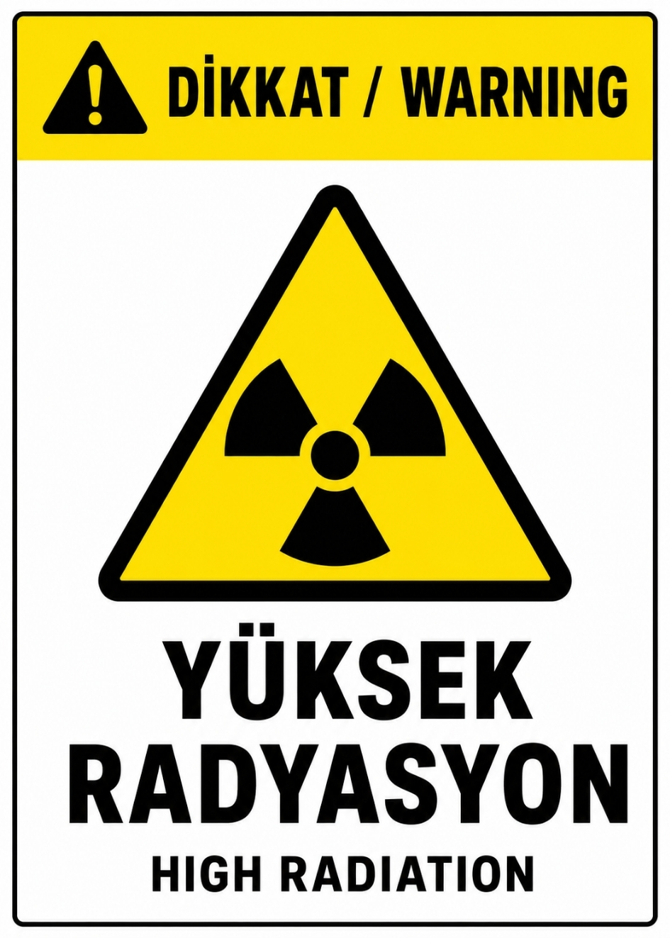 DİKKAT YÜKSEK RADYASYON 21X30CM PVC ISG LEVHA DİKKAT YÜKSEK RADYASYON 21X30CM PVC ISG LEVHA
