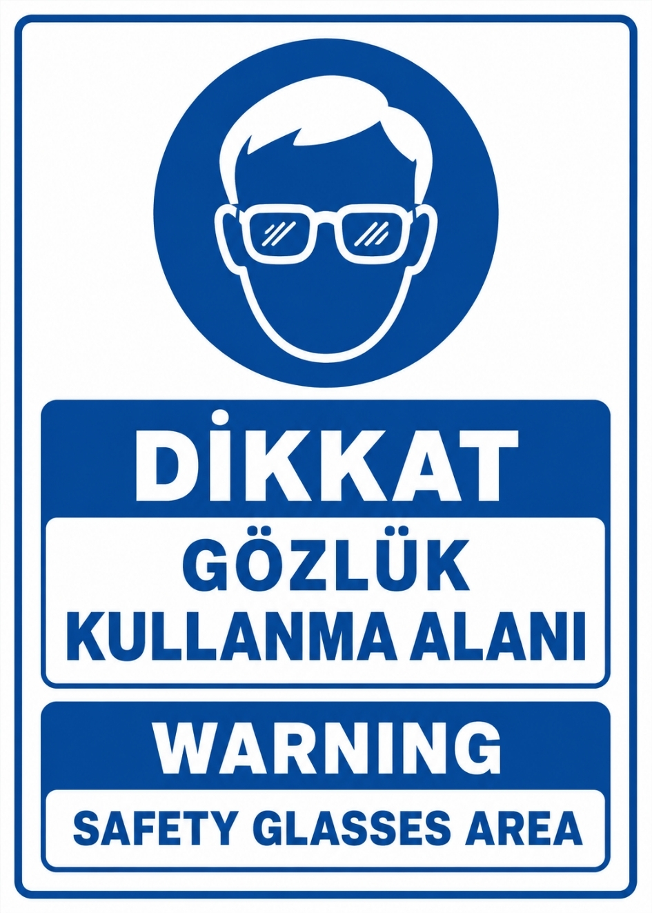 DİKKAT GÖZLÜK KULLANMA ALANI 21X30CM PVC ISG LEVHA DİKKAT GÖZLÜK KULLANMA ALANI 21X30CM PVC ISG LEVHA