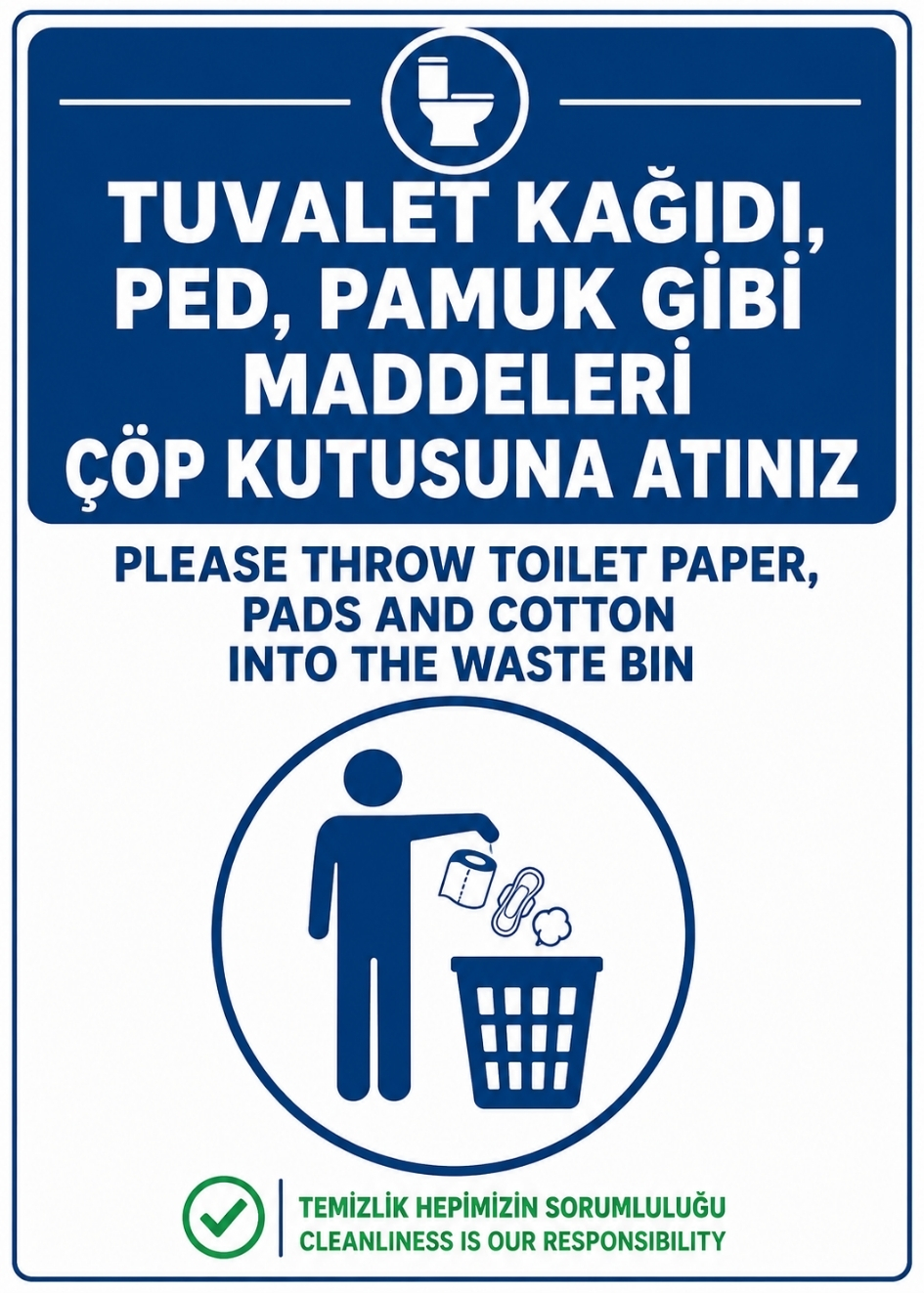 TUVALET KAĞIDI PED PAMUK GİBİ MADDELERİ ÇÖP KUTUSUNA ATINIZ 21X30CM PVC ISG LEVHA