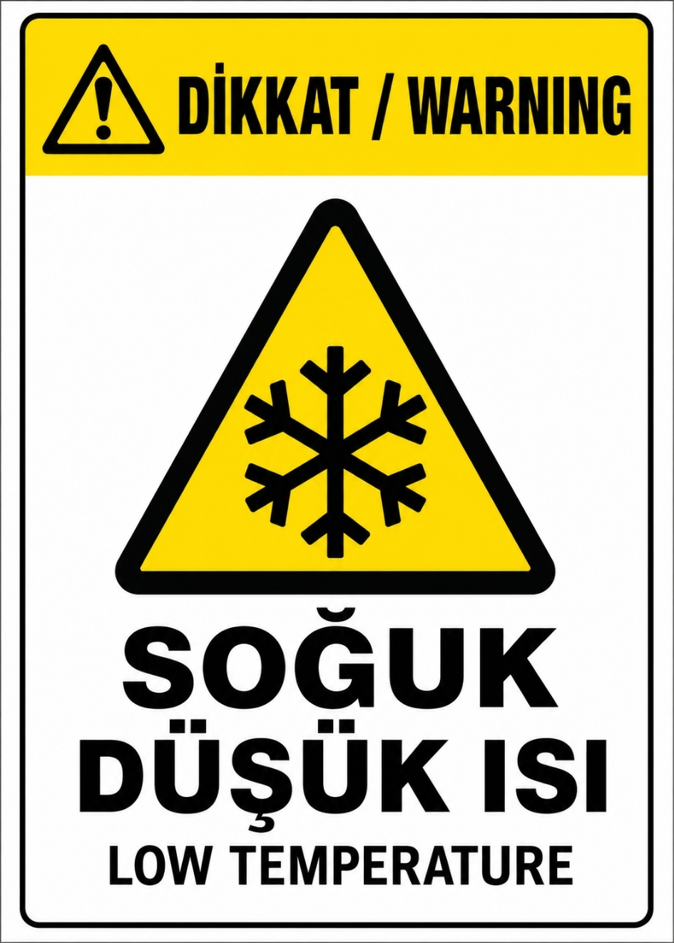 DİKKAT SOĞUK DÜŞÜK ISI 21X30CM PVC ISG LEVHA