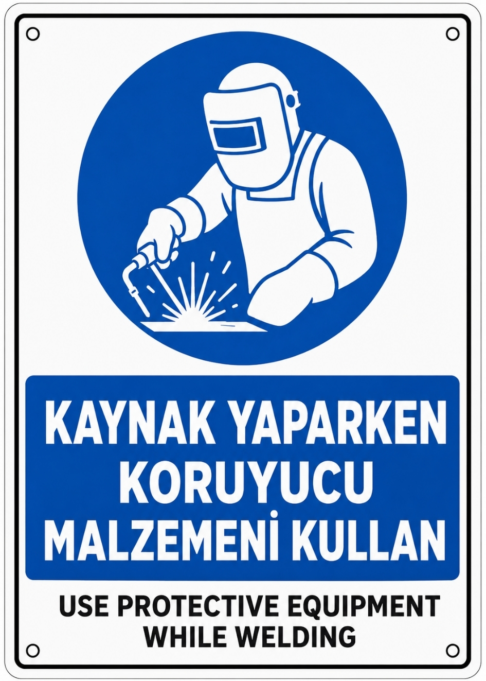 KAYNAK YAPARKEN KORUYUCU MALZEMENİ KULLAN 21X30CM PVC ISG LEVHA