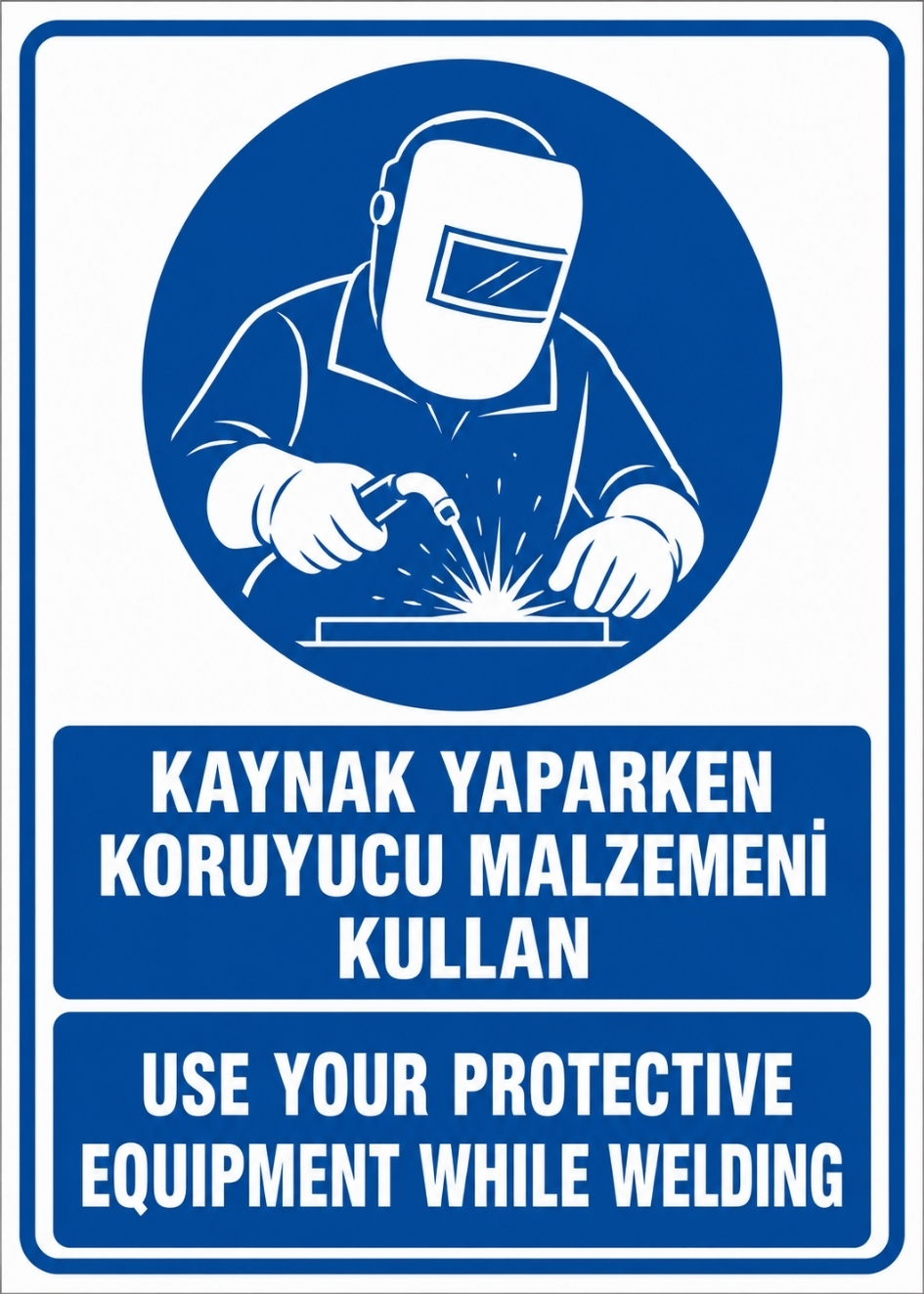 KAYNAK YAPARKEN KORUYUCU MALZEMENİ KULLAN 21X30CM PVC ISG LEVHA