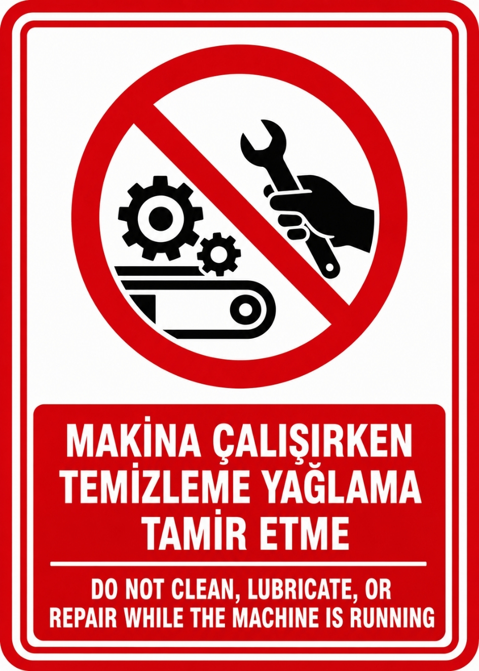 MAKİNA ÇALIŞIRKEN TEMİZLEME YAĞLAMA TAMİR ETME 21X30CM PVC ISG LEVHA