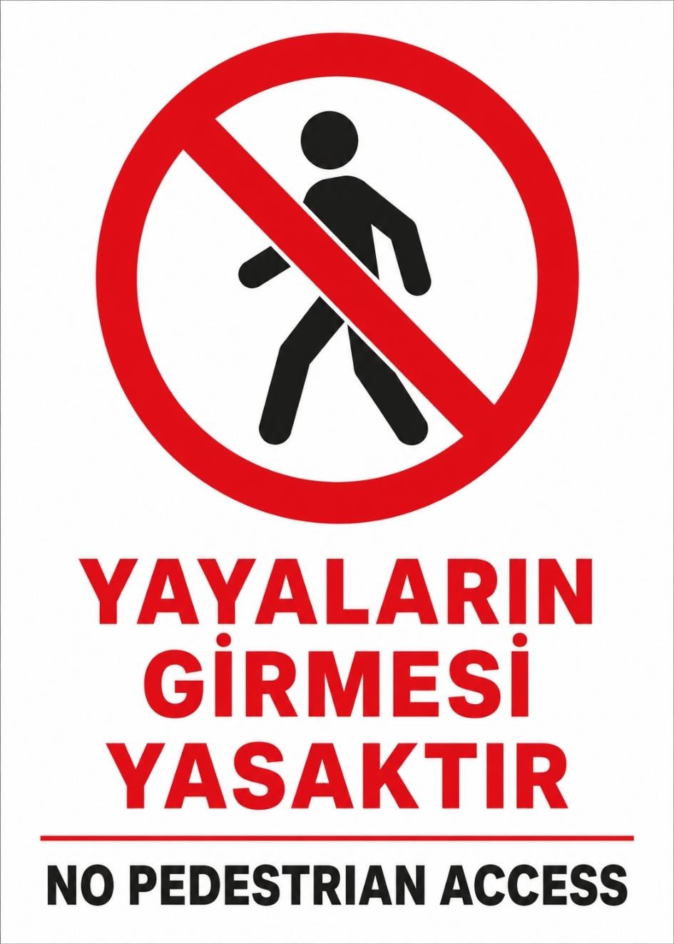 YAYALARIN GİRMESİ YASAKTIR 21X30CM PVC ISG LEVHA