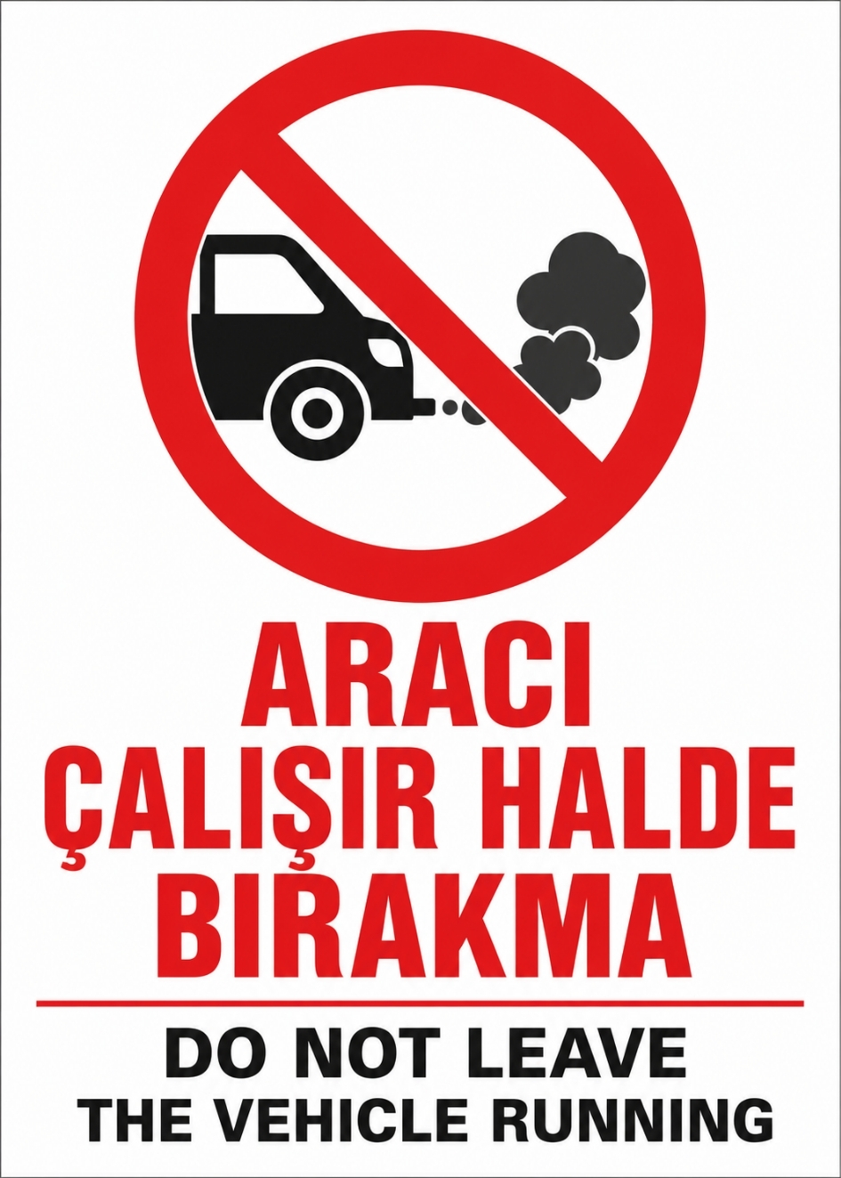 ARACI ÇALIŞIR HALDE BIRAKMA 21X30CM PVC ISG LEVHA
