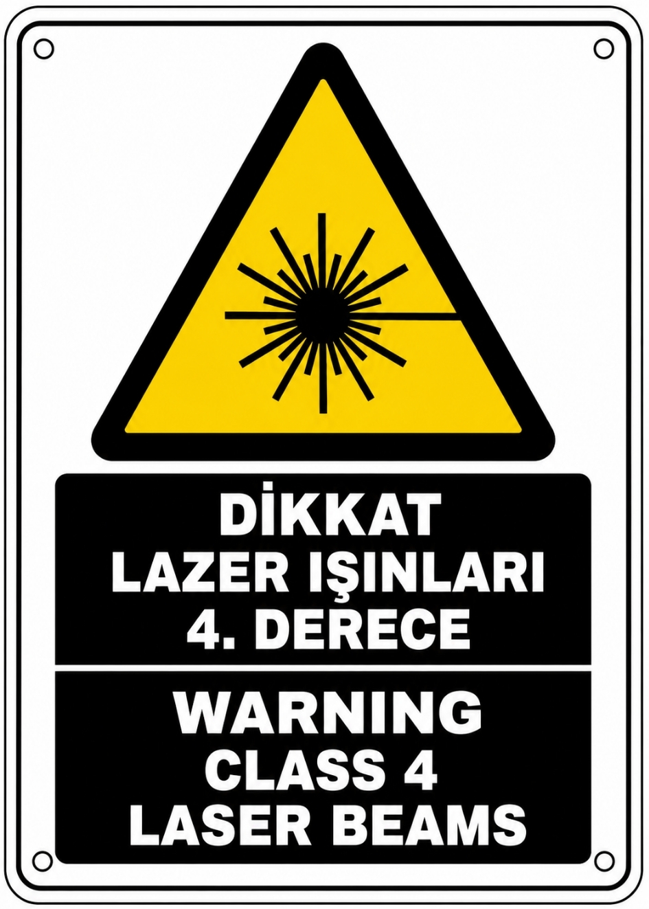 DİKKAT LAZER IŞINLARI 4. DERECE 21X30CM PVC ISG LEVHA