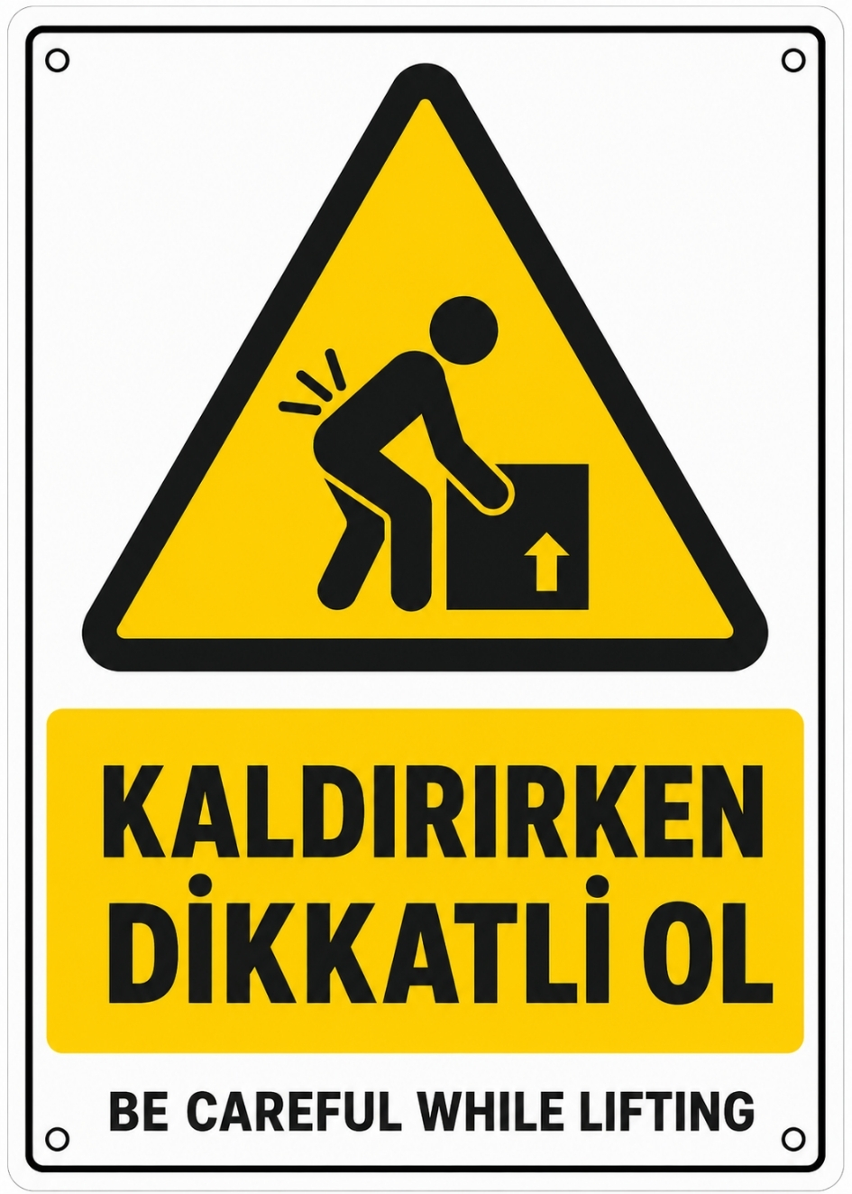 KALDIRIRKEN DİKKATLİ OL 50X70CM PVC ISG LEVHA