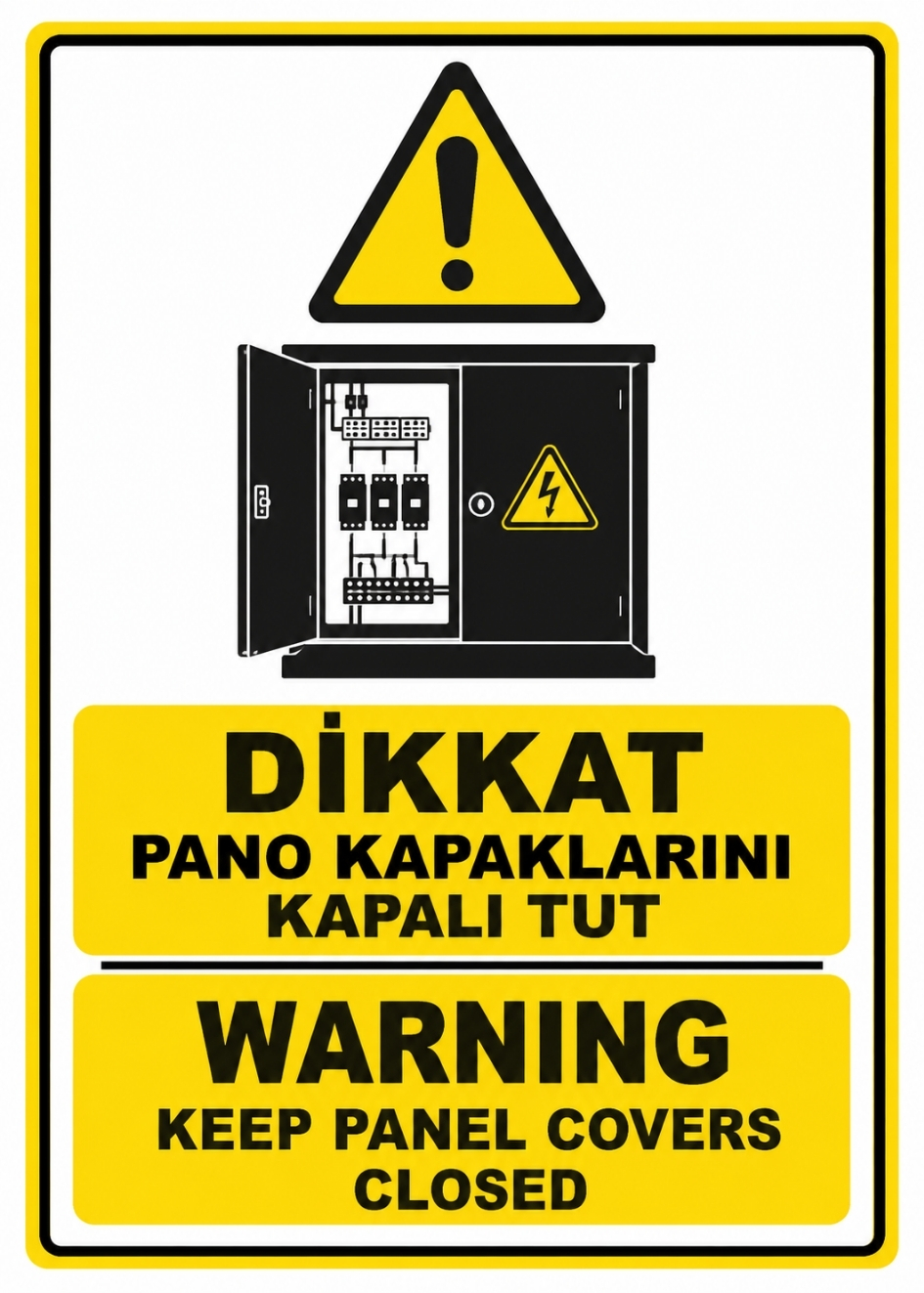 DİKKAT PANO KAPAKLARINI KAPALI TUT 21X30CM PVC ISG LEVHA