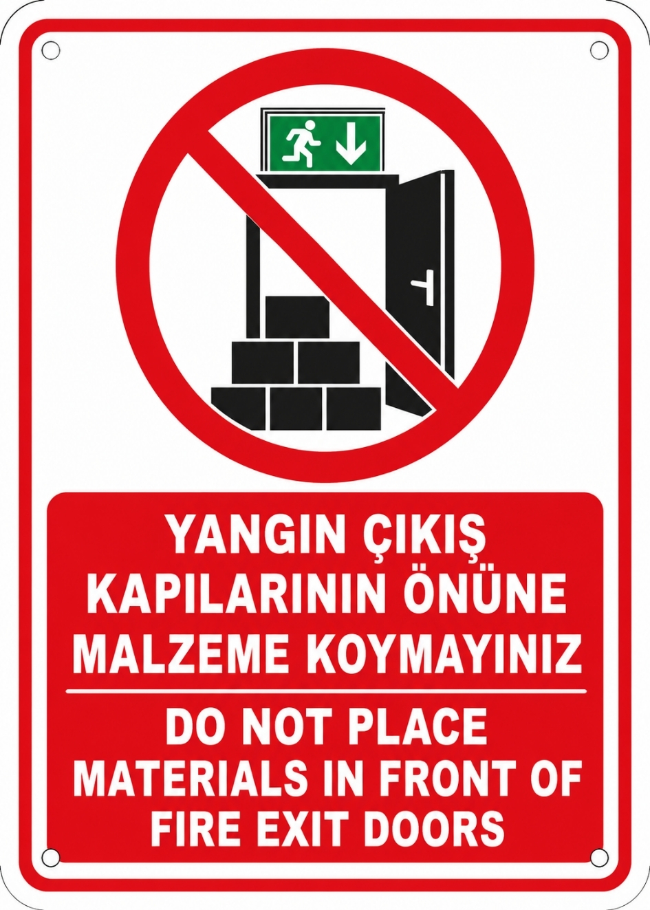 YANGIN ÇIKIŞ KAPILARININ ÖNÜNE MALZEME KOYMAYINIZ 21X30CM PVC ISG LEVHA