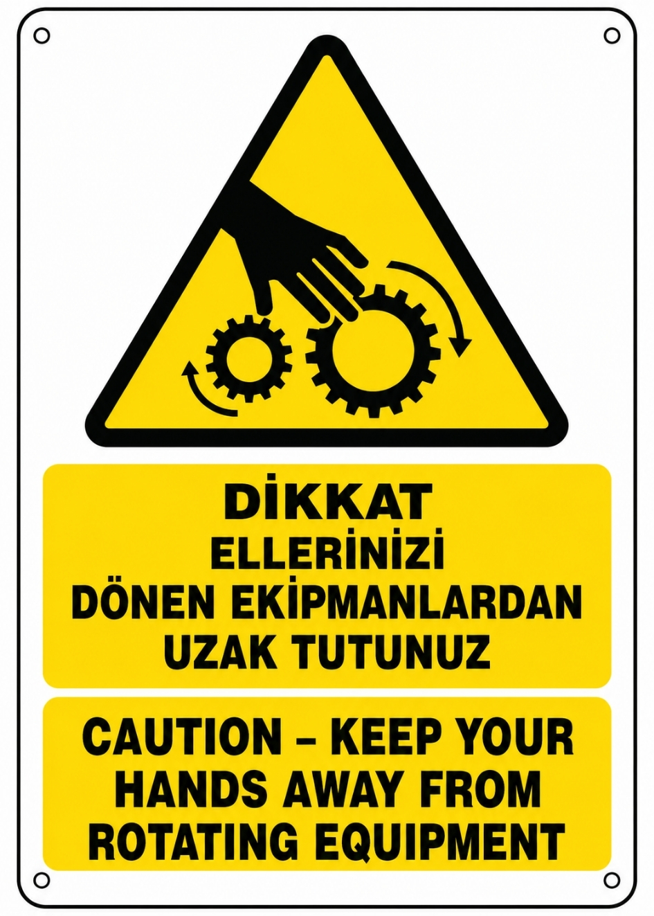 DİKKAT ELLERİNİZİ DÖNEN EKİPMANLARDAN UZAK TUTUNUZ 21X30CM PVC ISG LEVHA DİKKAT ELLERİNİZİ DÖNEN EKİPMANLARDAN UZAK TUTUNUZ 21X30CM PVC ISG LEVHA