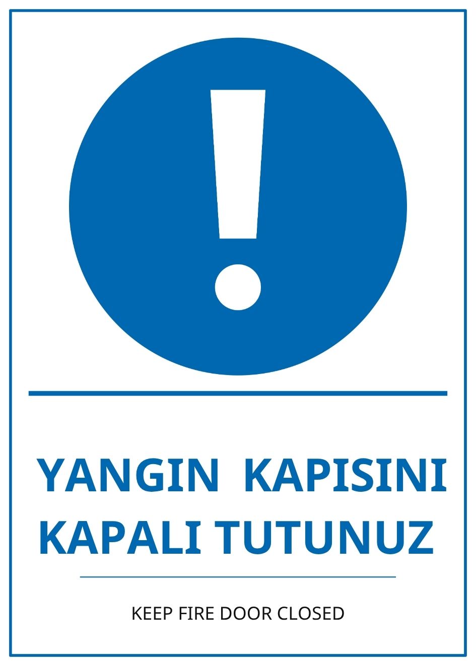 Hastane Yangın Kapısını Kapalı Tutunuz PVC ISG Levha 21x30CM Hastane Yangın Kapısını Kapalı Tutunuz PVC ISG Levha 21x30CM