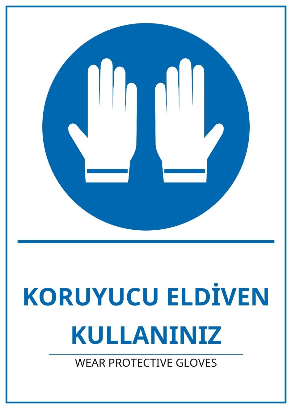 Hastane Koruyucu Eldiven Kullanınız PVC ISG Levha 21x30CM Hastane Koruyucu Eldiven Kullanınız PVC ISG Levha 21x30CM