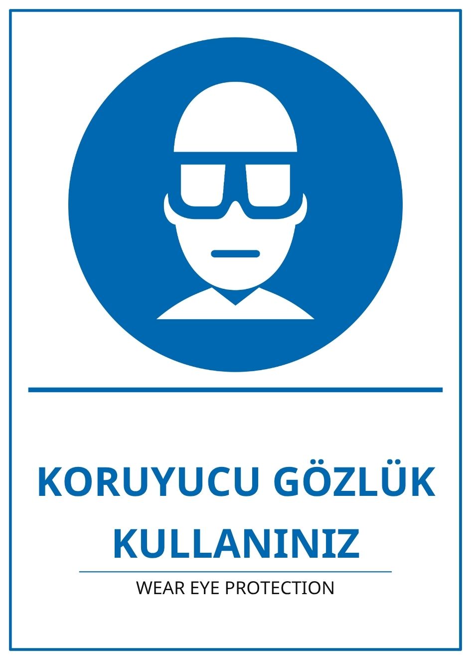 Hastane Koruyucu Gözlük Kullanınız PVC ISG Levha 21x30CM Hastane Koruyucu Gözlük Kullanınız PVC ISG Levha 21x30CM