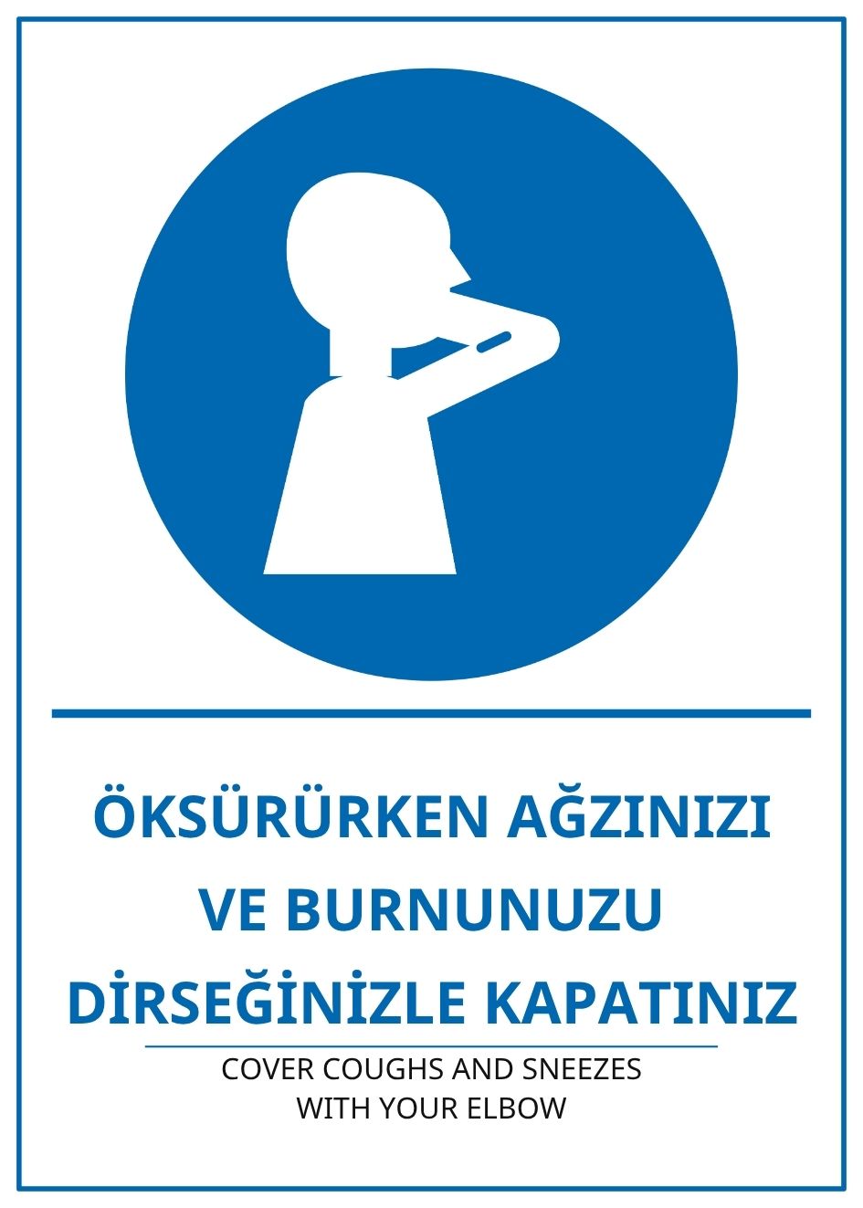 Hastane Öksürürken Ağzınızı ve Burnunuzu Dirseğinizle Kapatınız PVC ISG Levha 21x30CM