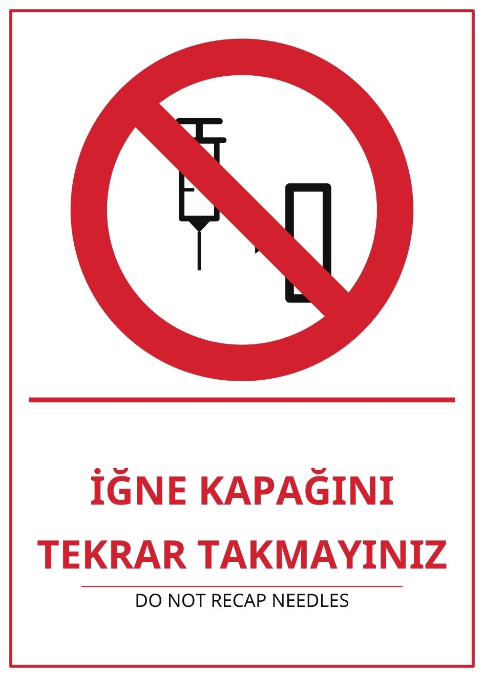 Hastane İğne Kapağını Tekrar Takmayınız PVC ISG Levha 21x30CM Hastane İğne Kapağını Tekrar Takmayınız PVC ISG Levha 21x30CM
