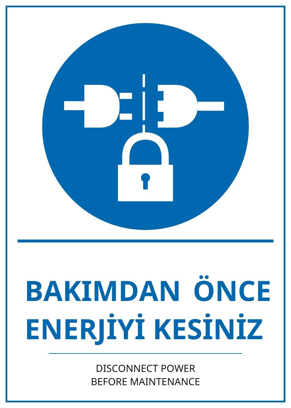 Hastane Bakımdan Önce Enerjiyi Kesiniz PVC ISG Levha 21x30CM Hastane Bakımdan Önce Enerjiyi Kesiniz PVC ISG Levha 21x30CM