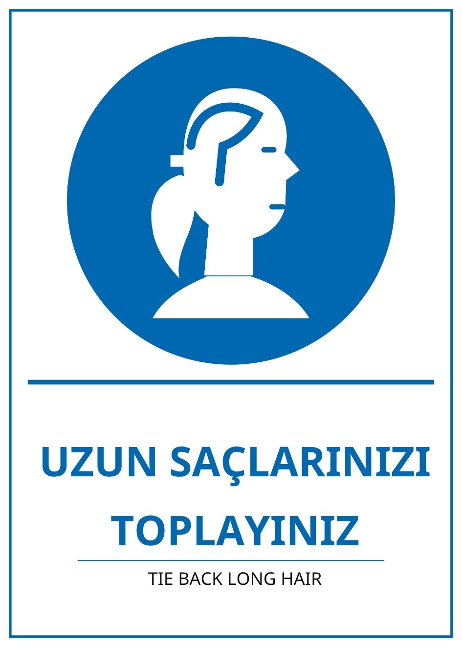 Hastane Uzun Saçlarınızı Toplayınız PVC ISG Levha 21x30CM