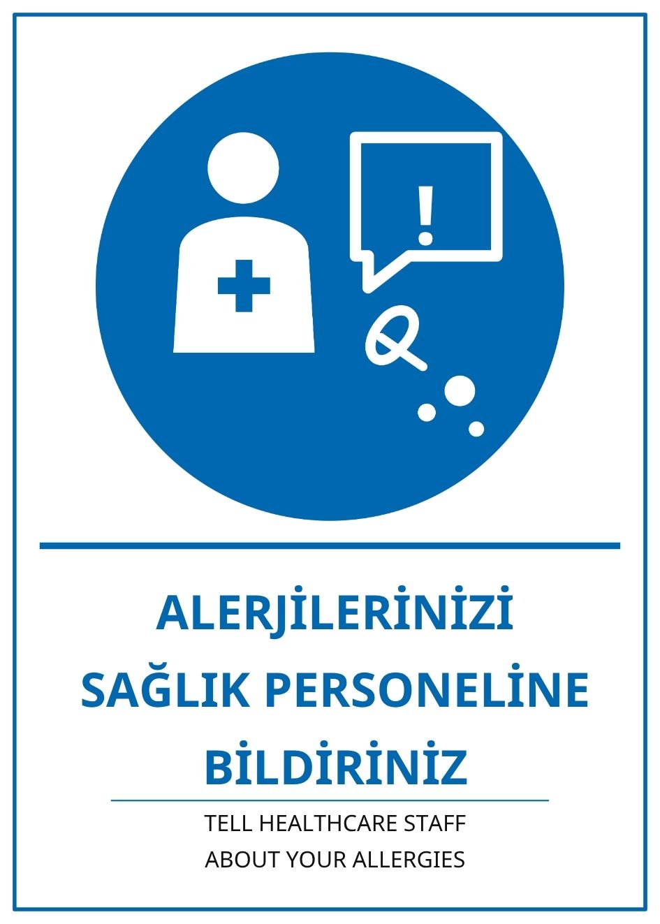 Hastane Alerjilerinizi Sağlık Personeline Bildiriniz PVC ISG Levha 21x30CM Hastane Alerjilerinizi Sağlık Personeline Bildiriniz PVC ISG Levha 21x30CM