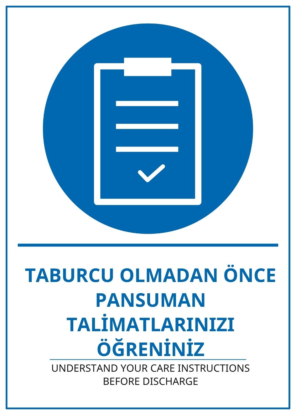 Hastane Taburcu Olmadan Önce Pansuman Talimatlarınızı Öğreniniz PVC ISG Levha 21x30CM Hastane Taburcu Olmadan Önce Pansuman Talimatlarınızı Öğreniniz PVC ISG Levha 21x30CM