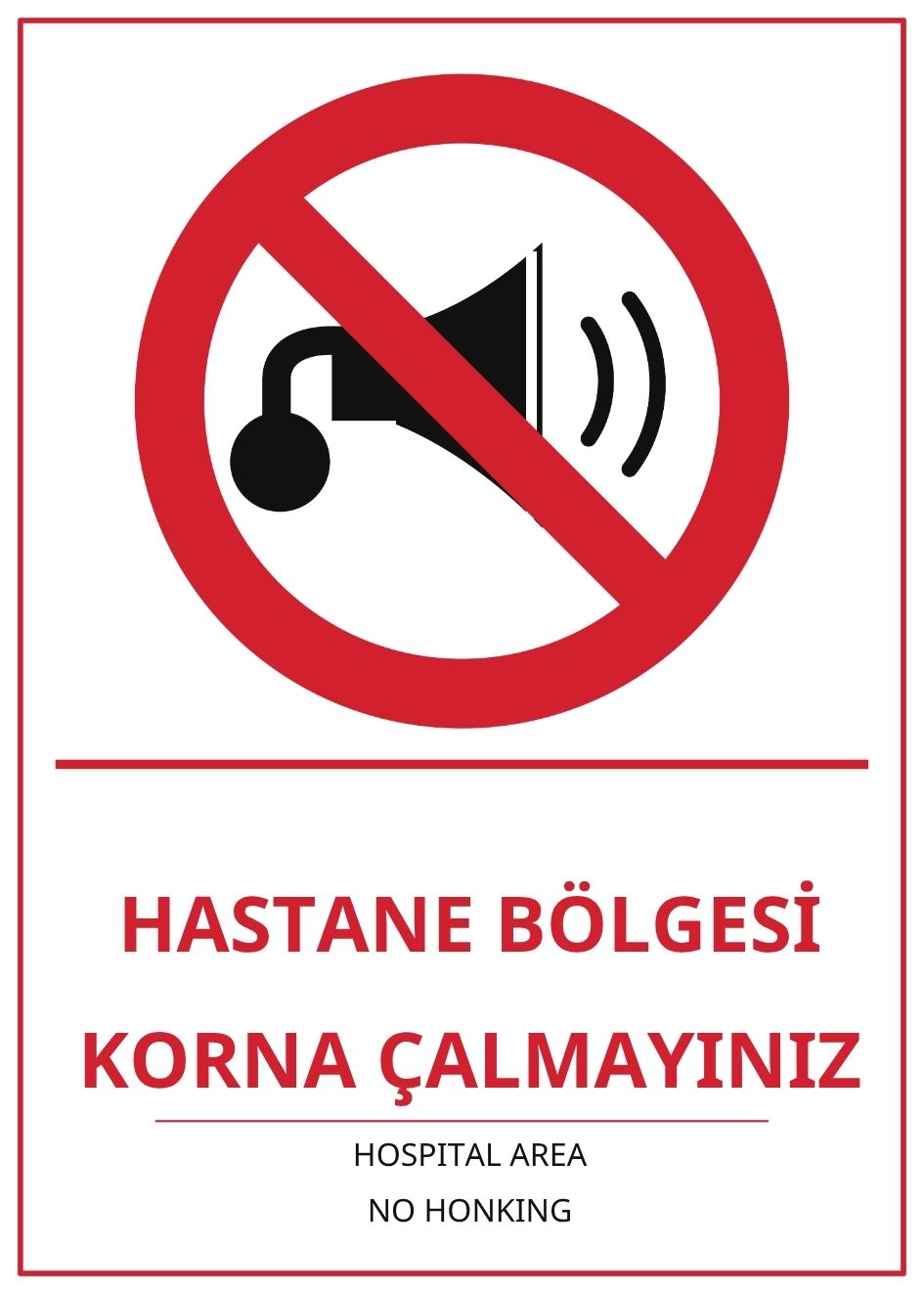 Hastane Bölgesi Korna Çalmayınız PVC ISG Levha 21x30CM