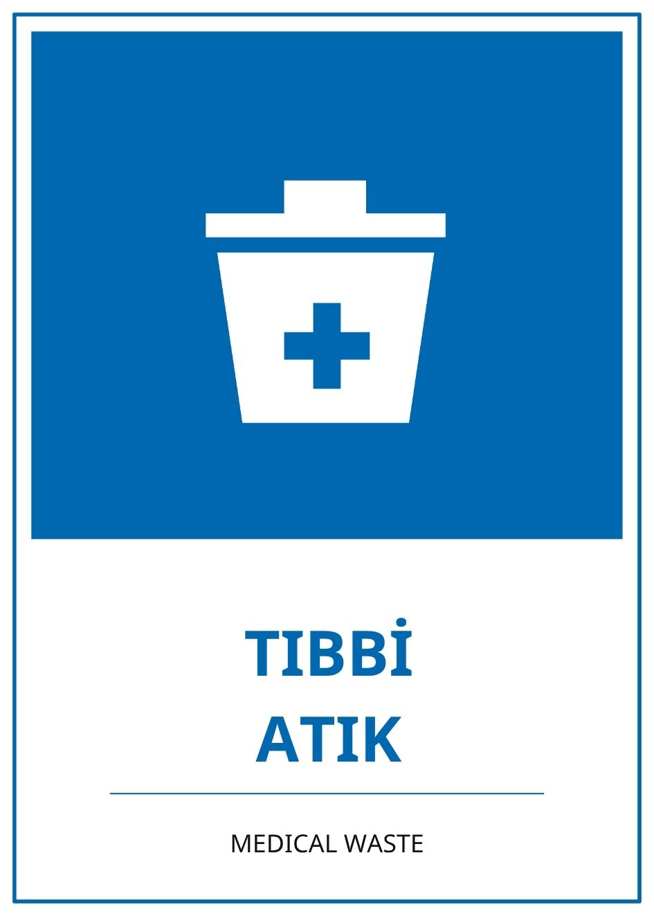 Hastane Tıbbi Atık PVC ISG Levha 21x30CM