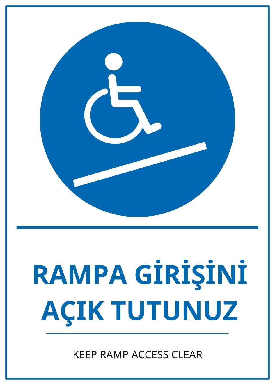 Hastane Rampa Girişini Açık Tutunuz PVC ISG Levha 21x30CM