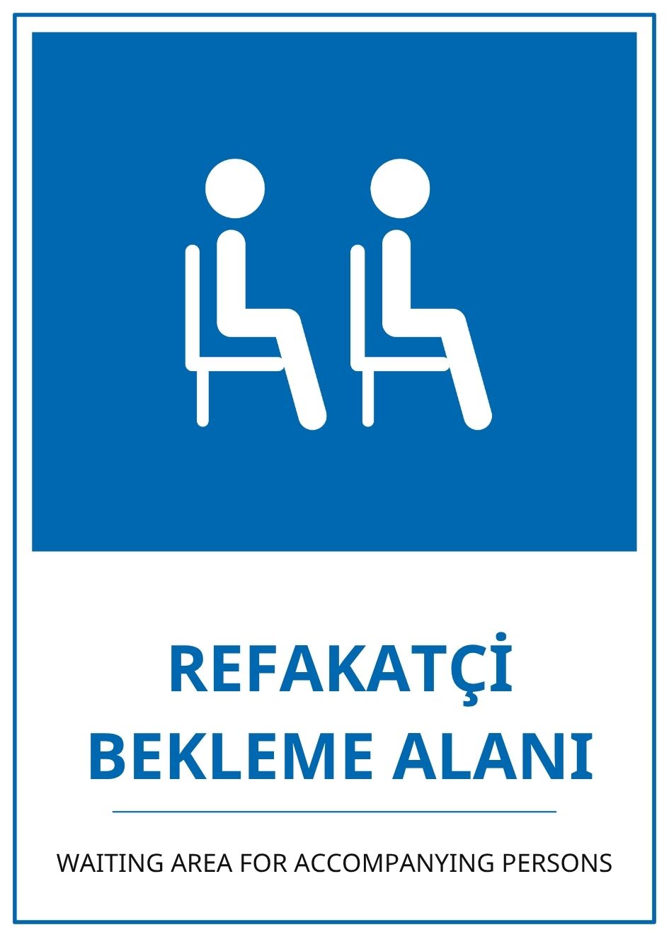 Hastane Refekatçi Bekleme Alanı PVC ISG Levha 21x30CM