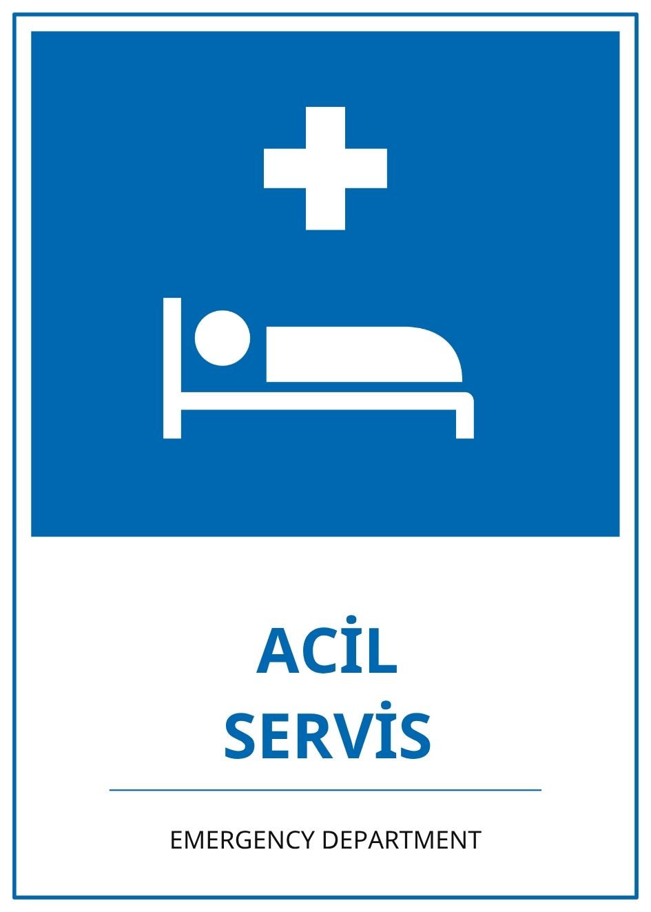 Hastane Acil Servis PVC ISG Levha 21x30CM Hastane Acil Servis PVC ISG Levha 21x30CM