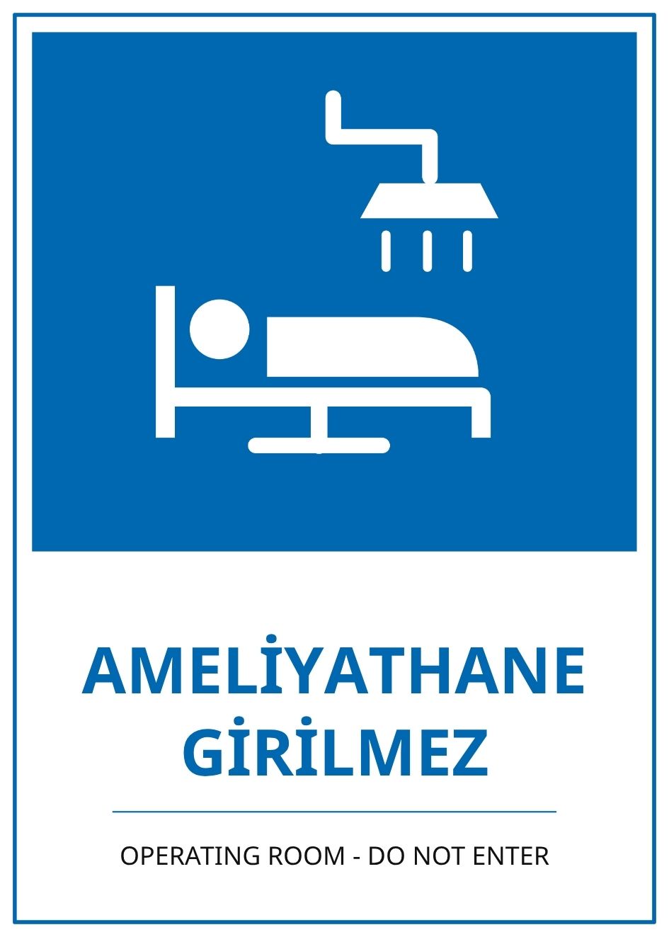 Hastane Ameliyathane Girilmez PVC ISG Levha 21x30CM