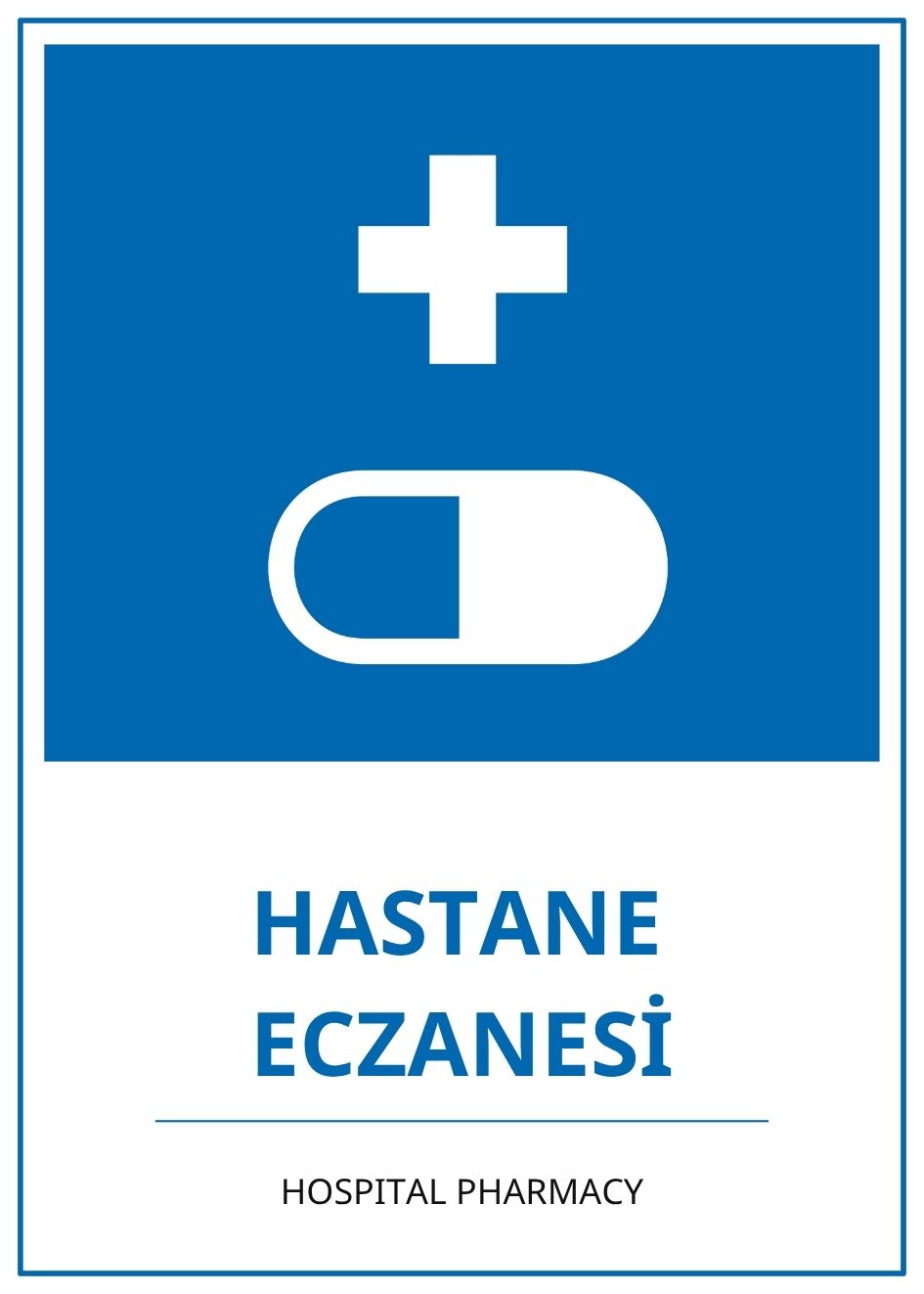 Hastane Eczanesi PVC ISG Levha 21x30CM