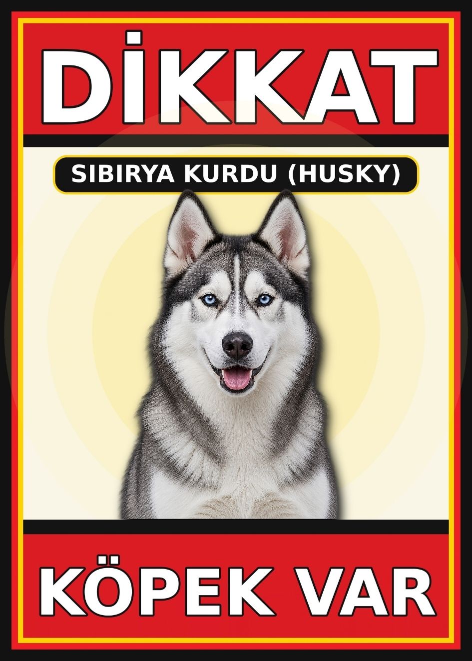 Sibirya Kurdu Husky Dikkat Köpek Var Levhası 21x30 cm UV Baskılı PVC Uyarı Tabelası