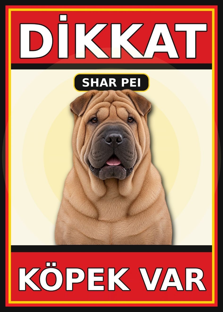 Shar Pei Dikkat Köpek Var Levhası 21x30 cm UV Baskılı PVC Uyarı Tabelası