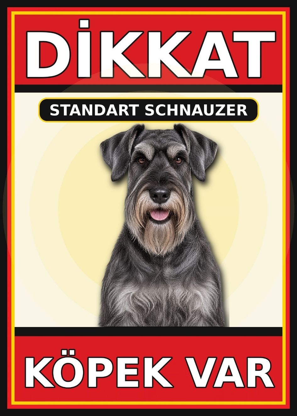 Standart Schnauzer Dikkat Köpek Var Levhası 21x30 cm UV Baskılı PVC Uyarı Tabelası